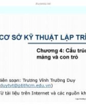 Bài giảng Cơ sở kỹ thuật lập trình: Chương 4 - Cấu trúc mảng và con trỏ