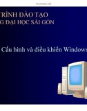 Bài giảng Bài 7: Cấu hình và điều khiển Windows XP