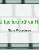 Thủ tục lưu trữ và Hàm - Store Procedures