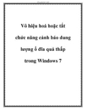 Vô hiệu hoá hoặc tắt chức năng cảnh báo dung lượng ổ đĩa quá thấp trong Windows 7