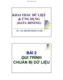 DATA MINING AND APPLICATION: QUI TRÌNH CHUẨN BỊ DỮ LIỆU