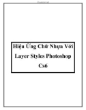 Hiệu Ứng Chữ Nhựa Với Layer Styles Photoshop Cs6