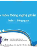 Bài giảng Nhập môn Công nghệ phần mềm: Tuần 1 - Nguyễn Thị Minh Tuyền