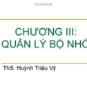 Bài giảng Hệ điều hành: Chương 3 - ThS. Huỳnh Triệu Vỹ