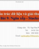 Bài giảng Cấu trúc dữ liệu và giải thuật – Bài 9: Ngăn xếp - Stacks