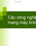 Mạng máy tính - VT: Các công nghệ mạng máy tính