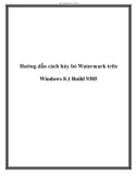 Hướng dẫn cách hủy bỏ Watermark trên Windows 8.1 Build 9385