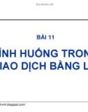 Bài giảng Thanh toán quốc tế trong ngoại thương: Bài 11 - GS.TS. Nguyễn Văn Tiến