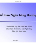 Kế toán nghiệp vụ thanh toán vốn giữa các ngân hàng - Ths Đinh Đức Thịnh