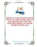 NHỮNG LÝ LUẬN CƠ BẢN VỀ HẠCH TOÁN LƯU CHUYỂN HÀNG HÓA VÀ XÁC ĐỊNH KẾT QUẢ TIÊU THỤ HÀNG HÓA TRONG CÁC DOANH NGHIỆP THƯƠNG MẠI