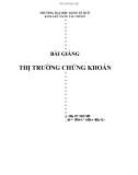 Bài giảng thị trường chứng khoán - Chương 1 tổng quan về thị trường chứng khoán