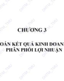 Bài giảng Kế toán tài chính 2: Chương 3 - ĐH Thương Mại