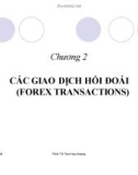 Bài giảng Các giao dịch hối đoái (forex transactions) - PGS.TS. Trần Huy Hoàng