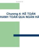 Bài giảng Kế toán ngân hàng thương mại: Chương 4