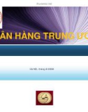 Chương 7: NGÂN HÀNG TRUNG ƯƠNG [Tiền tệ ngân hàng]