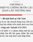 Bài giảng Nghiệp vụ hải quan - Chương 5: Nghiệp vụ chống buôn lậu và gian lận thương mại