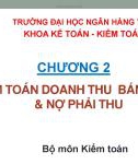 Bài giảng Chương 2: Kiểm toán doanh thu bán hàng & nợ phải thu