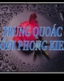 Bài giảng Lịch sử 7 bài 4: Trung Quốc thời phong kiến