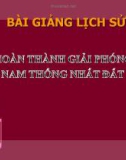 Bài giảng Lịch sử 9 bài 30: Hoàn thành giải phóng miền Nam, thống nhất đất nước (1973 - 1975)