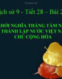 Bài giảng Lịch sử 9 bài 23: Tổng khởi nghĩa tháng Tám năm 1945 và sự thành lập nước Việt Nam dân chủ cộng hòa