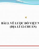 Bài giảng Địa lí lớp 12 – Bài 3: Vẽ lược đồ Việt Nam