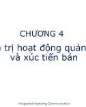 Bài giảng Truyền thông marketing - Chương 4: Quản trị hoạt động quảng cáo và xúc tiến bán