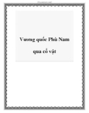 Vương quốc Phù Nam qua cổ vật