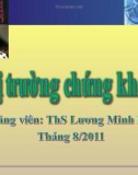 Bài giảng Thị trường chứng khoán: Phần 5 - ThS. Lương Minh Lan