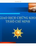 Bài giảng Sở giao dịch chứng khoán TP.Hồ Chí Minh