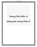 Dương Phú Hiến và những pho tượng Phật cổ