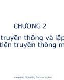 Bài giảng Truyền thông marketing - Chương 2: Quá trình truyền thông và lập kế hoạch phương tiện truyền thông marketing