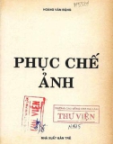 Kỹ thuật phục chế ảnh: Phần 1 - Hoàng Văn Đặng