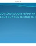 Thuyết trình Một số khía cạnh pháp lý và thể chế của quỹ tiền tệ quốc tế