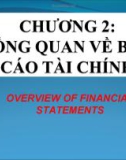 Bài giảng Kế toán - Chương 2: Tổng quan về báo cáo tài chính