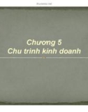 Bài giảng Hệ thống thông tin kế toán - Chương 5: Chu trình kinh doanh