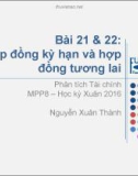 Bài giảng Phân tích tài chính (2016): Bài 21 và 22 - Nguyễn Xuân Thành