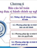 Bài giảng Kế toán hành chính sự nghiệp - Chương 6: Báo cáo kế toán trong đơn vị hành chính sự nghiệp