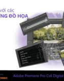 Bài giảng Xử lý hậu kỳ với Adobe Premiere: Bài 3