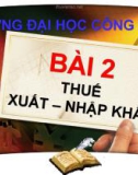 Bài giảng Thuế: Bài 2 - Trường ĐH Công nghệ