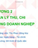 CHƯƠNG 2: QUẢN LÝ THU, CHI TRONG DOANH NGHIỆP