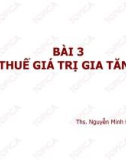 Bài giảng Thuế: Bài 3 - Ths. Nguyễn Minh Đức