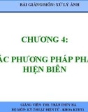 Bài giảng Xử lý ảnh: Chương 4 - Ths. Trần Thúy Hà