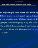 Bài giảng Quản trị tài chính doanh nghiệp ( Th.s Đinh Xuân Dũng) - Chương 8: Chi phí, doanh thu và lợi nhuận của doanh nghiệp