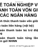 Tài liệu ngành kế toán : Kế toán nghiệp vụ thanh toán vốn giữa các ngân hàng