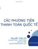 Bài giảng Các phương tiện thanh toán quốc tế - Nguyễn Diệp Hà