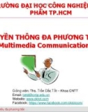 Bài giảng Truyền thông đa phương tiện: Chương 4 - ThS. Trần Đắc Tốt