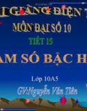 Bài giảng Đại số 10 chương 2 bài 3: Hàm số bậc hai