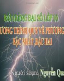 Bài giảng Đại số 10 chương 3 bài 2: Phương trình quy về phương trình bậc nhất, bậc hai