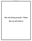 Máy ảnh không gương lật - Những điều cần biết (Phần I)