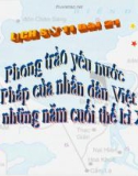 Bài giảng Lịch sử 11 bài 21: Phong trào yêu nước chống Pháp của nhân dân Việt Nam trong những năm cuối thế kỷ XIX